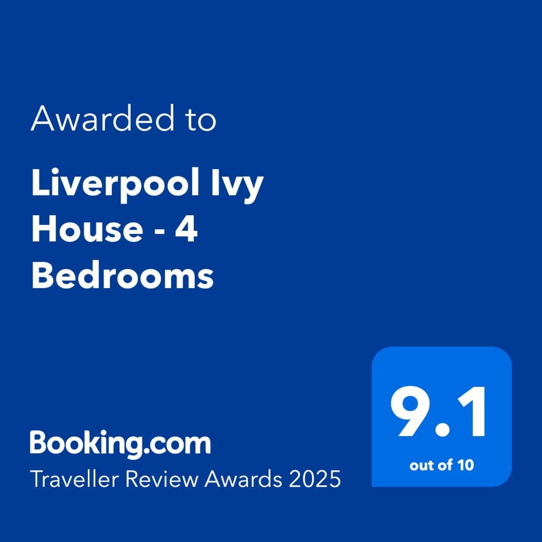 2025 Award Winner Liverpool Ivy House - 4 Bedrooms Kültér fotó